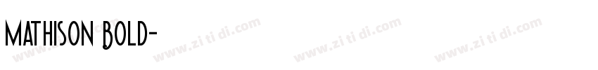 Mathison Bold字体转换
